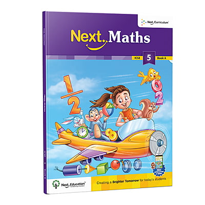 Next Maths - Secondary School ICSE book for 5th class / Level 5 Book A