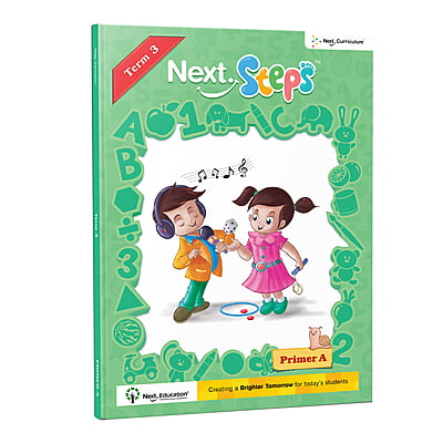 Next Steps_Primer A – Term 1 -3 + Activity Book Next Steps_Primer A – Term 1 -3 + Activity Book