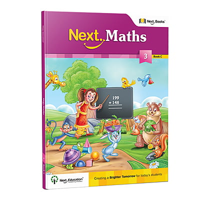 Next Maths - Secondary School CBSE Workbook for class 3 Book C