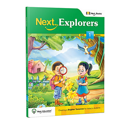 Next Explorers Environmental Studies (EVS) TextBook for - Secondary School CBSE Class 1 Book A