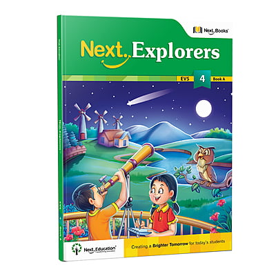 Next Explorer Environemental Science Text Book for Level 4 / Class 4 Book A