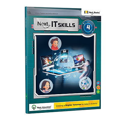 Next IT Skills Computer TextBook for CBSE Class 4 / Level 4 - Secondary School