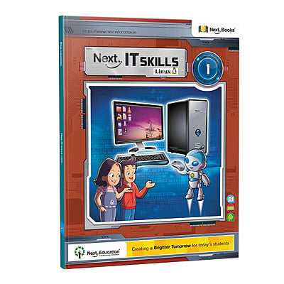 Next IT Skills Linux Computer Science Textbook for CBSE for - Secondary School Level 1 / Class 1