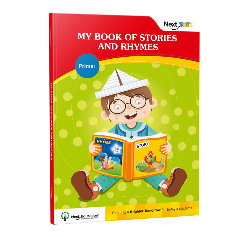 NextTots - My Book of stories & Rhymes - Primer NextTots - My Book of stories & Rhymes - Primer