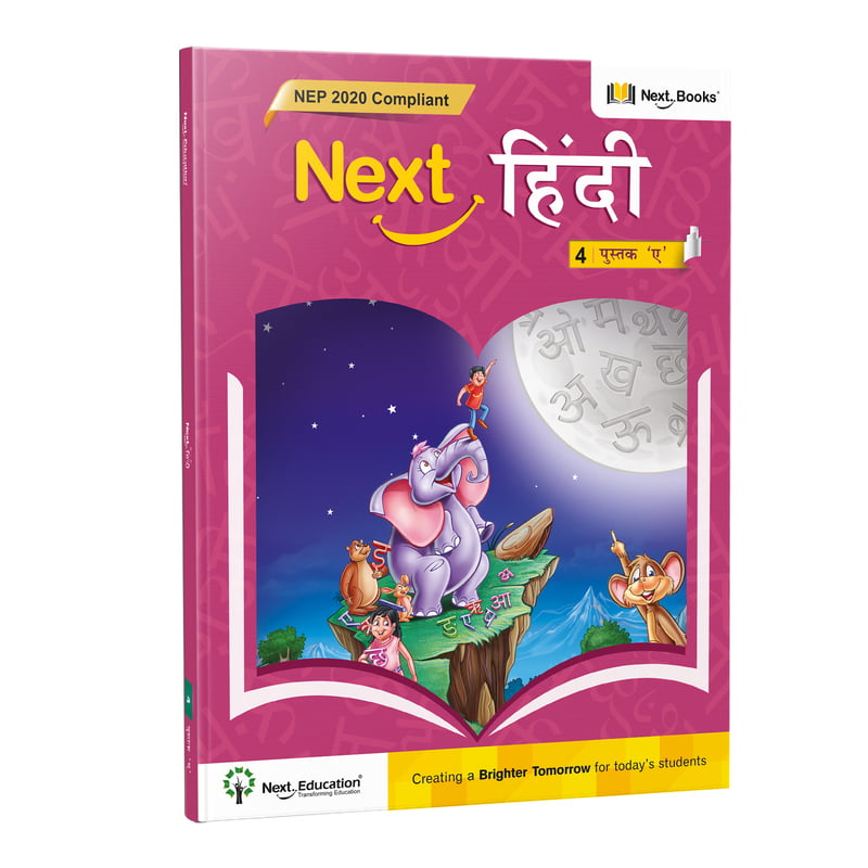 Next Hindi 4 - Book A - NEP 2020 Compliant Next Hindi 4 - Book A - NEP 2020 Compliant