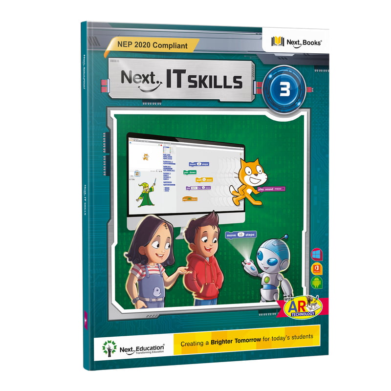 Next IT Skills Class 3 - NEP Edition | CBSE IT Skills computer science textbook for Level 3 by Next Education Next IT Skills Class 3 - NEP Edition | CBSE IT Skills computer science textbook for Level 3 by Next Education