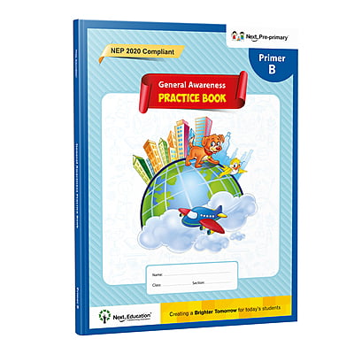 Next Pre-Primary - Primer B - General Awareness Practice Book
