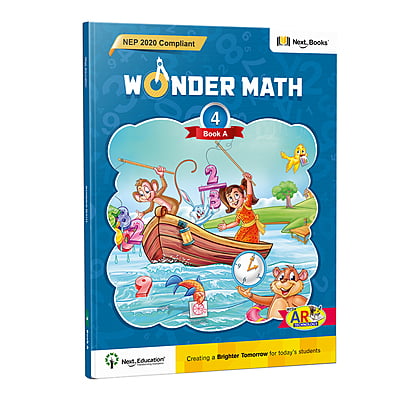 Wonder Math 4  - Book A - NEP Edition By Next Education | Maths book for class 4 | CBSE Maths Textbook for Level 4