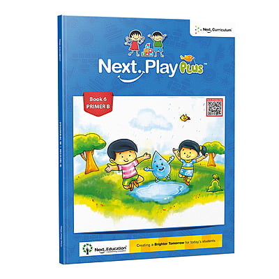 Next Play Plus – Primer B - Book 6 Next Play Plus – Primer B - Book 6