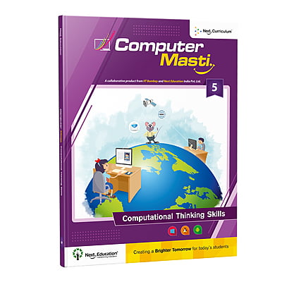 Computer Masti - Computational Thinking and ICT - Level 5| CBSE Information and Communications Technology book for calss  5