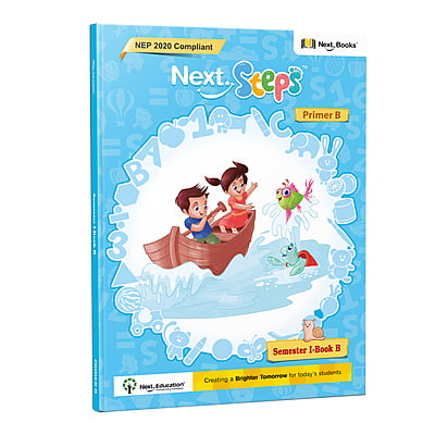 Next Steps - Semester 1 - Primer B - Book B - NEP 2020 Compliant