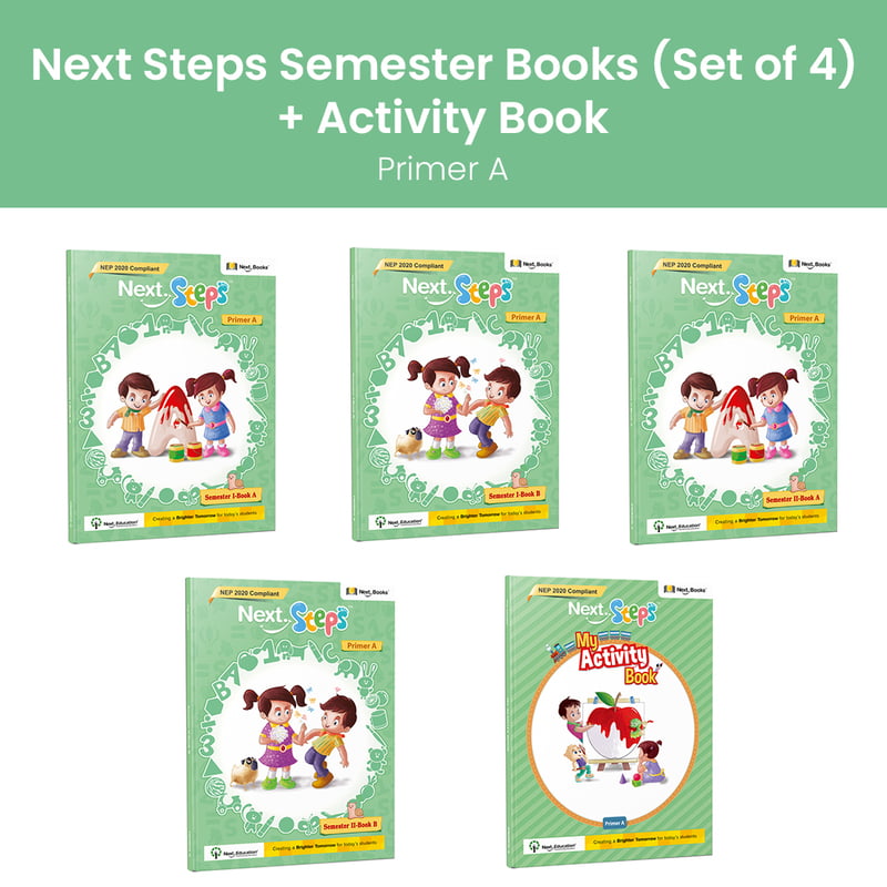 Next Steps Semester - Primer A - Set of 4 with Activity Book - NEP 2020 Compliant